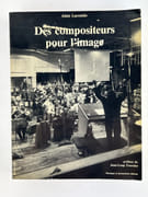 Des compositeurs pour l'image. par LACOMBE Alain. Préface de Jean-Louis Tournier - Image 1