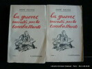 La Guerre racontée par les Combattants. Anthologie des Ecrivains du Front (1914-1918). En 2 volumes.. DUCASSE André