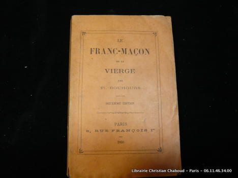 Le franc-maçon de la vierge. BOUHOURS Fl.
