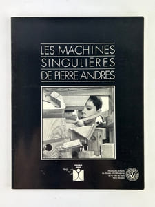 Les machines singulières de Pierre Andrès.