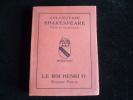 Le Roi Henri IV. Seconde partie.. William Shakespeare. Trad. par Félix Sauvage