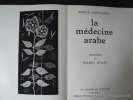 La Médecine Arabe. Aquatintes originales de Mario Avati.. ARNALDEZ Roger, AVATI Mario