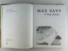 Max Savy le long chemin.... Max Savy. Préf. de René Depestre. Textes de Jean-Louis Magnon