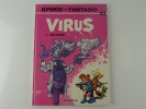 Spirou et Fantasio tome 33 Virus. Tome & Janry