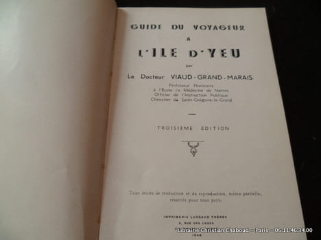 Guide du Voyageur à l'Ile d'Yeu. 3e éd.. Dr Viaud Grand Marais