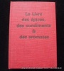 Le Livre des épices, des condiments et des aromates. 26 dessins d'Annie Chauvet.. Louis Lagriffe. 