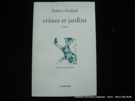 Crânes et jardins Poèmes.. Hubert Haddad. Vignette de Couverture et frontispice Leonardo Cremonini