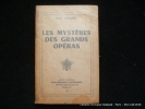 Les mystères des grands opéras.. Max Heindel