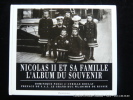 Nicolas II et sa famille : L'album du souvenir. Dominique Paoli, Cyrille Boulay