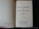Mrs. Goodship et son Esclave. Illustré de 16 hors-texte en héliogravure.. Bob SLAVY