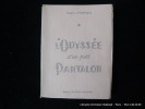 L'ODYSS&Eacute;E D'UN PETIT PANTALON. d'Ydeville Eug&egrave;ne