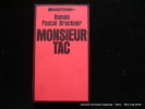 Monsieur Tac. Roman. Pascal Bruckner