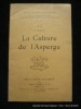 Publications agricoles N°6 (2e édition) La culture de l'asperge. Conseils pratiques par Léon Loiseau