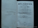 Le bon jardinier. Almanach horticole pour l'année 1863. 2 vols, complet.. Vilmorin, Poiteau, Louis Vilmorin, Bailly, Victor Borie, Carrière, Naudin, ...