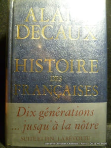 Histoire des françaises I & II. La soumission. La révolte.