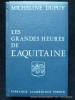 Les grandes heures de l'Aquitaine. Micheline Dupuy