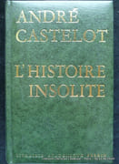L'Histoire insolite par André Castelot. - Image 2