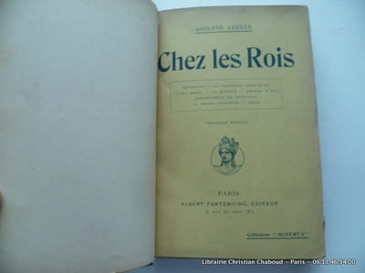Chez les rois. Meyerling - La Princesse Jolie-Mine - L'Aigle blanc - Sa Majesté - Amours d'exil - Mademoiselle de Granville - La Petite Princesse - Irène.