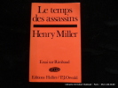 Le temps des assassins. Essai sur Rimbaud.. Henry Miller