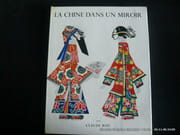 La Chine dans un miroir par Claude Roy. Photos de Bischof, Cartier-Bresson, Chadourne; Colomb, Verger, Montmollin. - Image 1