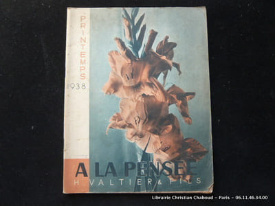 A la Pensée. Catalogue horticole. 2, rue Saint-Martin, Paris. Catalogues automne 1937, printemps 1938, printemps 1939. (3 publications)