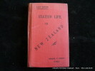 Station Life in New Zealand . With a map. An introduction, a glossary and notes by M. Peignier and E. Pressoir.. Lady BARKER