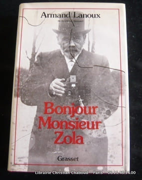 Bonjour Monsieur Zola. Armand Lanoux