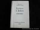 Lettres à Julien 1958-1960. Albertine Sarrazin. Introduction et notes par Josane Duranteau