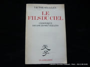 Le fils du ciel : Chronique des jours souverains par Victor Segalen