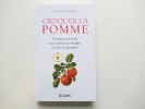 Croquer la pomme (Essais et documents). Sylvie Brunel