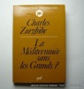 La Méditerranée sans les Grands ?. Charles Zorgbibe