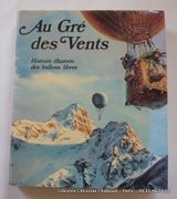 Au Gré des Vents. Histoire illustrée des ballons libres par Préface de Joseph Jobé. - Image 1