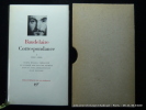 Correspondance I (janvier 1832-février 1860).. BAUDELAIRE, Charles.Texte établi, présenté et annoté par Claude Pichois avec la collaboration de Jean ...