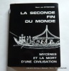 La seconde fin du monde. Mycènes et la mort d'une civilisation. Effenterre Henri van