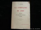 La Compagnie de Jéhu. Episodes de la réaction lyonnaise 1794-1800. Lenotre G. 