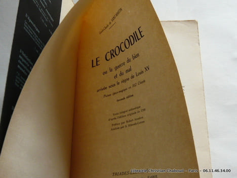 Le Crocodile ou la guerre du bien et du mal arrivée sous le règne de Louis XV. Poème épico-magique en 102 Chants Seconde éd.. Louis-Claude de ...