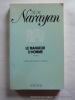 Le mangeur d'hommes.. Narayan R. K. Préface de Graham Greene.