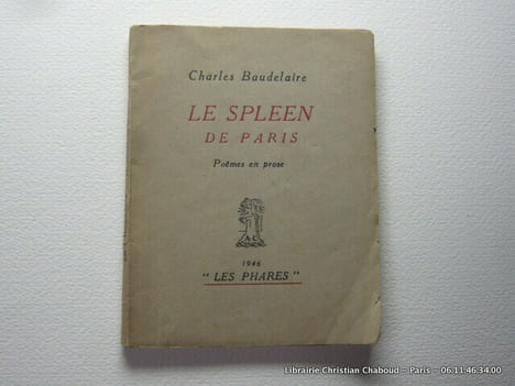 Le Spleen de Paris. Poèmes en prose.. BAUDELAIRE, Charles