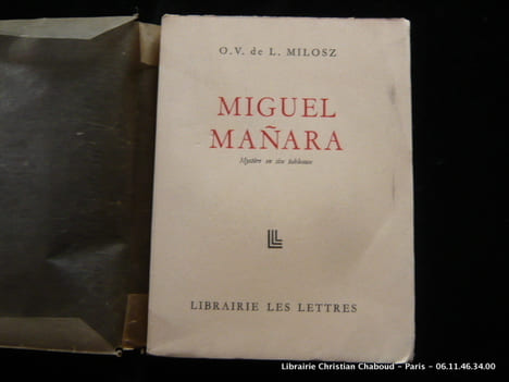 Oeuvres complètes III Miguel Manara. Mystère en six tableaux. Faust - traduction fragmentaire.. Milosz O.V. de L.