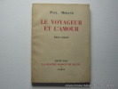 Le voyageur et l'amour.. Paul Morand