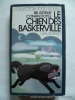 Le chien des Baskerville. Sir Arthur Conan Doyle