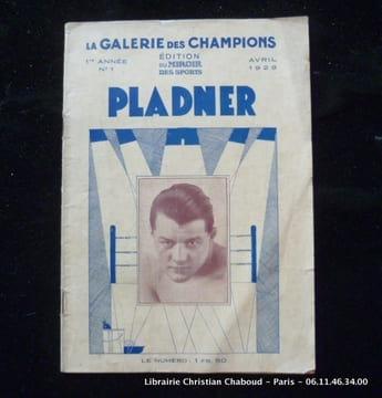 La Galerie des Champions numéro 1 Avril 1929 Emile Pladner.. Miroir des Sports. Charles-Henry Hirsch.