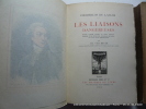 Les Liaisons dangereuses. 2 volumes. Edition publiée d'après le texte original précédée d'une étude sur Choderlos de Laclos et suivie d'une ...