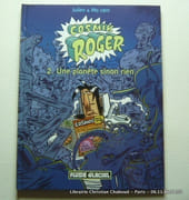 Cosmik Roger, Tome 2. Une planète sinon rien. Superbe dessin original à pleine page. par Julien & MO CDM - Image 2