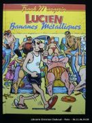 Lucien, tome 2. Bananes métalliques. Album augmenté d'un dessin original signé à pleine page. par Frank Margerin - Image 1