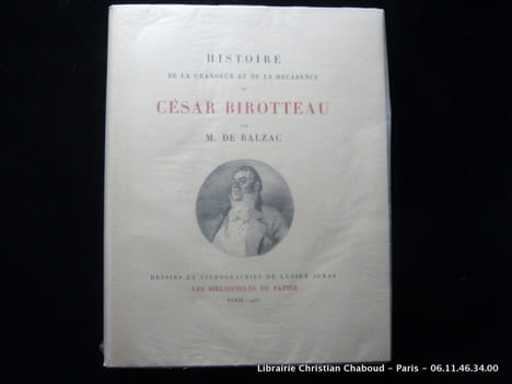 Histoire de la grandeur et de la décadence de César Birotteau, Parfumeur, Chavalier de la Légion d'Honneur, Adjoint au Maire du 2° Arrondissement de ...