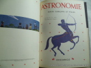 Astronomie pour garçons et filles. Rose W. et G. Ames. Illustrations de J. Polgren.
