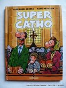 Super Catho par Florence Cestac. René Pétillon