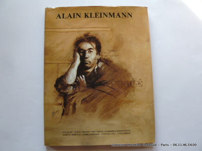 Alain Kleinmann. Textes de: Louis Aragon, Ivry Gitlis, Vladimir Jankelevitch, Marcel Marceau, Andre Parinaud. Entretien avec Yves Leroux.