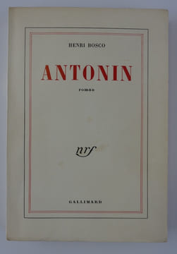 Antonin. Edition originale. Un des 165 ex. sur vélin pur fil Lafuma Navarre.. BOSCO Henri